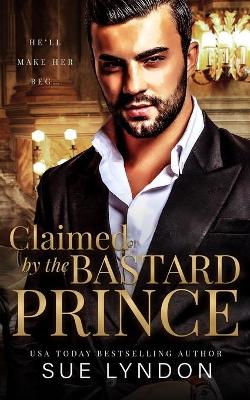 Book cover for Claimed by the Bastard Prince