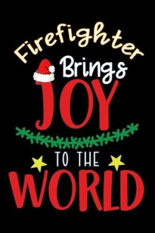 Cover of Firefighter brings joy to the world