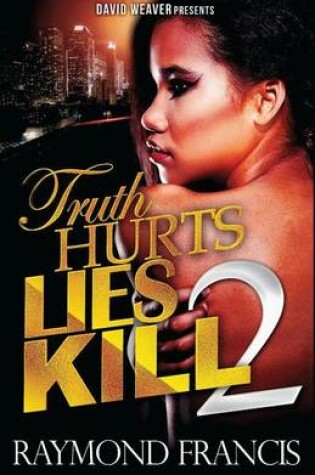 Cover of Truth Hurts, Lies Kill 2