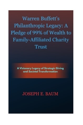 Cover of Warren Buffett's Philanthropic Legacy