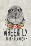 Book cover for Wheek! Ly 2019 Planner