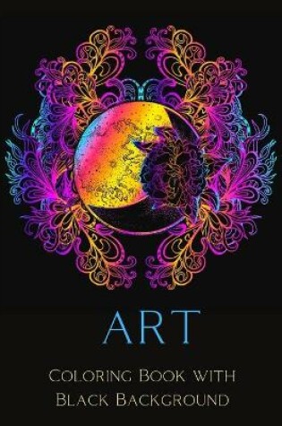 Cover of Art Coloring Book with Black Background