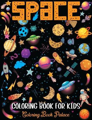 Book cover for Space Coloring Book for Kids of All Ages
