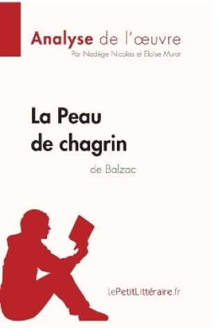 Cover of La Peau de chagrin d'Honoré de Balzac (Analyse de l'oeuvre)