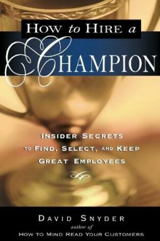 Cover of How to Hire a Champion