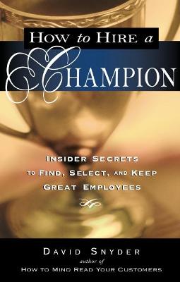 Book cover for How to Hire a Champion