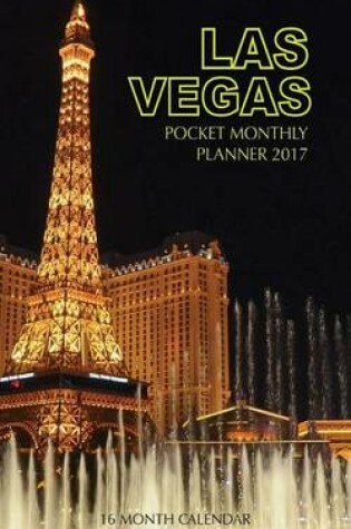 Cover of Las Vegas Pocket Monthly Planner 2017