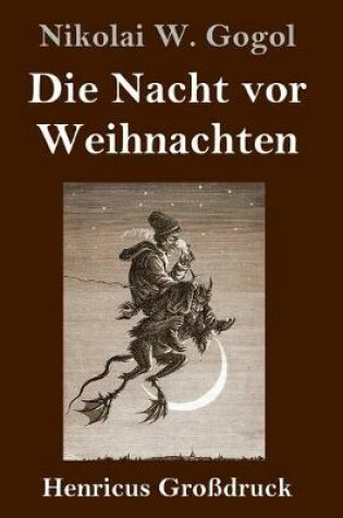 Cover of Die Nacht vor Weihnachten (Großdruck)