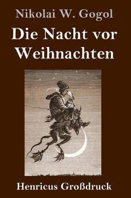 Book cover for Die Nacht vor Weihnachten (Großdruck)