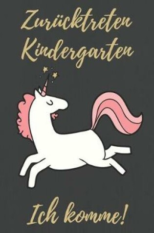 Cover of Zurucktreten Kindergarten. Ich komme!