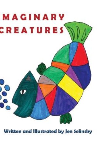 Cover of Imaginary Creatures