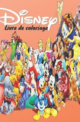 Cover of Disney Livre de coloriage