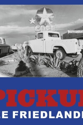 Cover of Lee Friedlander: Pickup