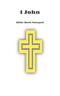 Book cover for Bible Book Notepad 1 John