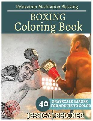 Book cover for Boxing Coloring Book for Adults Relaxation Meditation Blessing