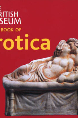 Cover of The British Museum Little Book of Erotica
