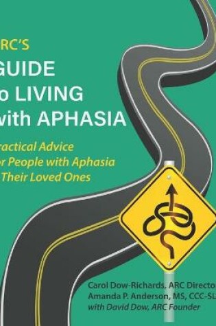 Cover of ARC's Guide to Living with Aphasia