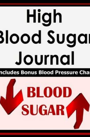 Cover of High Blood Sugar Journal