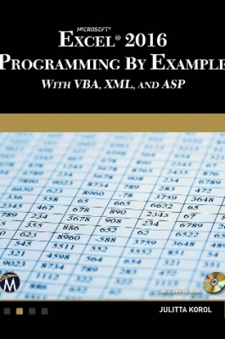 Cover of Microsoft Excel 2016 Programming by Example with VBA, XML, and ASP