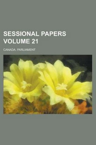 Cover of Sessional Papers Volume 21