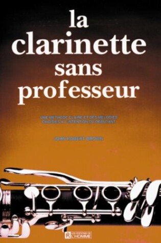 Cover of La Clarinette Sans Professeur