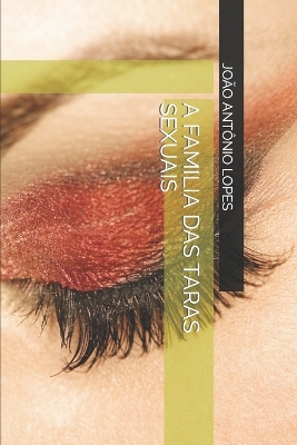 Book cover for A Familia Das Taras Sexuais