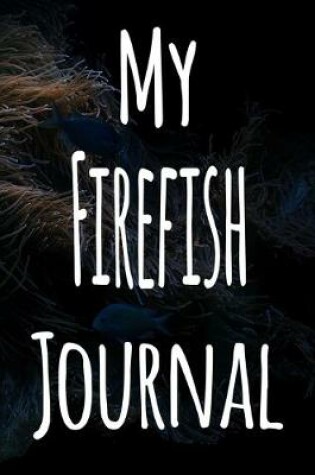 Cover of My Firefish Journal