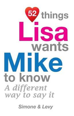 Book cover for 52 Things Lisa Wants Mike To Know