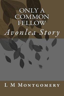 Book cover for Only a Common Fellow