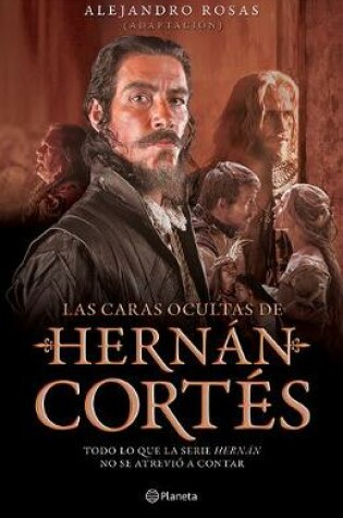 Cover of Las Caras Ocultas de Hernán Cortés