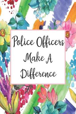 Cover of Police Officers Make A Difference