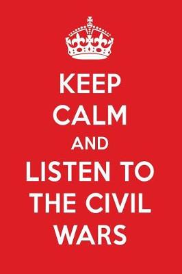 Book cover for Keep Calm and Listen to the Civil Wars