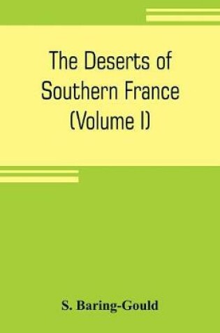 Cover of The deserts of southern France