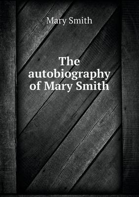 Book cover for The autobiography of Mary Smith