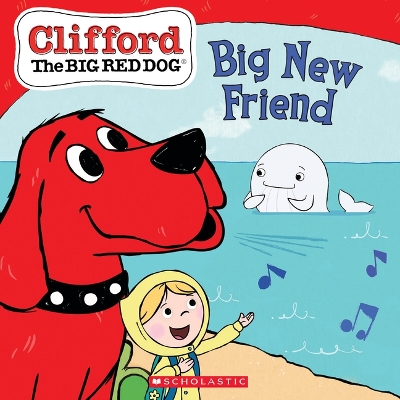 Book cover for Big New Friend (Clifford the Big Red Dog Storybook)