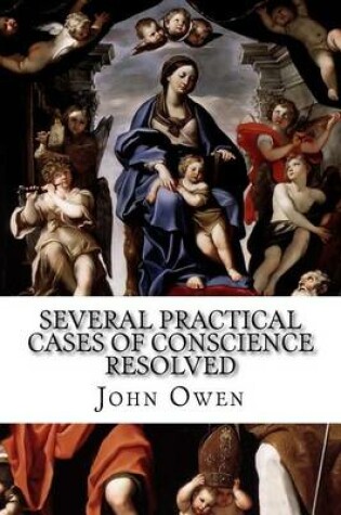 Cover of Several Practical Cases of Conscience Resolved