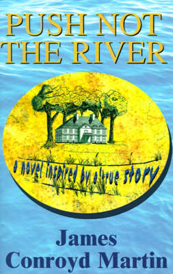 Book cover for Push Not the River