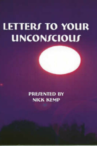 Cover of Letters to Your Unconscious