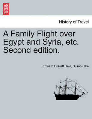 Book cover for A Family Flight Over Egypt and Syria, Etc. Second Edition.