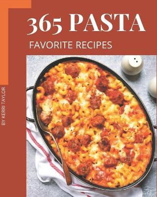 Book cover for 365 Favorite Pasta Recipes