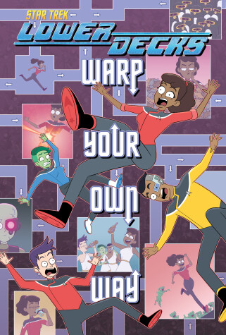 Book cover for Star Trek: Lower Decks—Warp Your Own Way