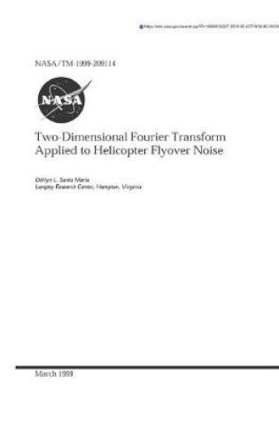 Cover of Two-Dimensional Fourier Transform Applied to Helicopter Flyover Noise