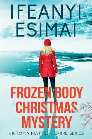 Cover of Frozen Body Christmas Mystery