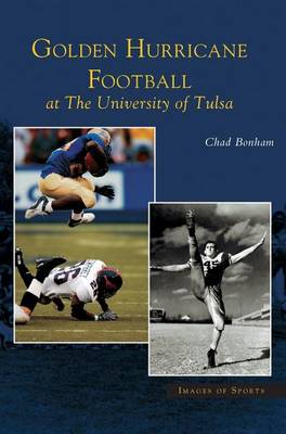 Book cover for Golden Hurricane Football at the University of Tulsa