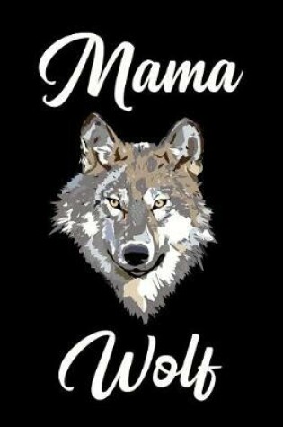 Cover of Mama Wolf