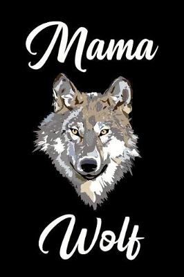 Book cover for Mama Wolf