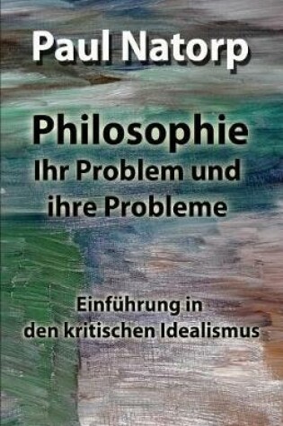 Cover of Philosophie - Ihr Problem Und Ihre Probleme