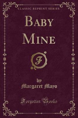 Book cover for Baby Mine (Classic Reprint)