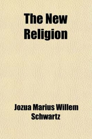 Cover of The New Religion; A Modern Novel