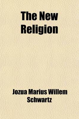 Book cover for The New Religion; A Modern Novel